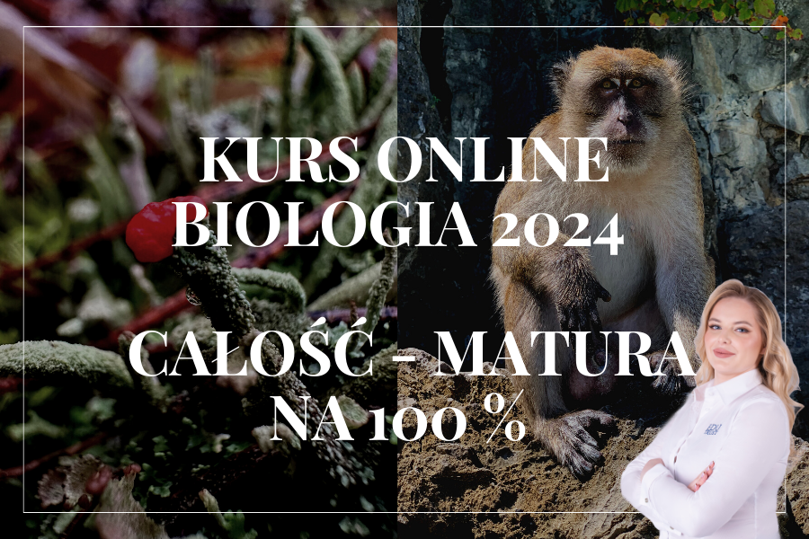 KURS ONLINE MATURA BIOLOGIA 2024 – cały kurs